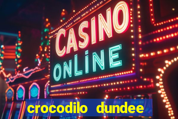 crocodilo dundee filme completo dublado